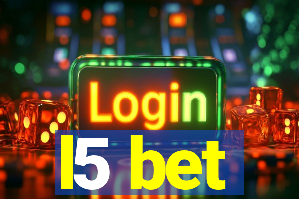 l5 bet